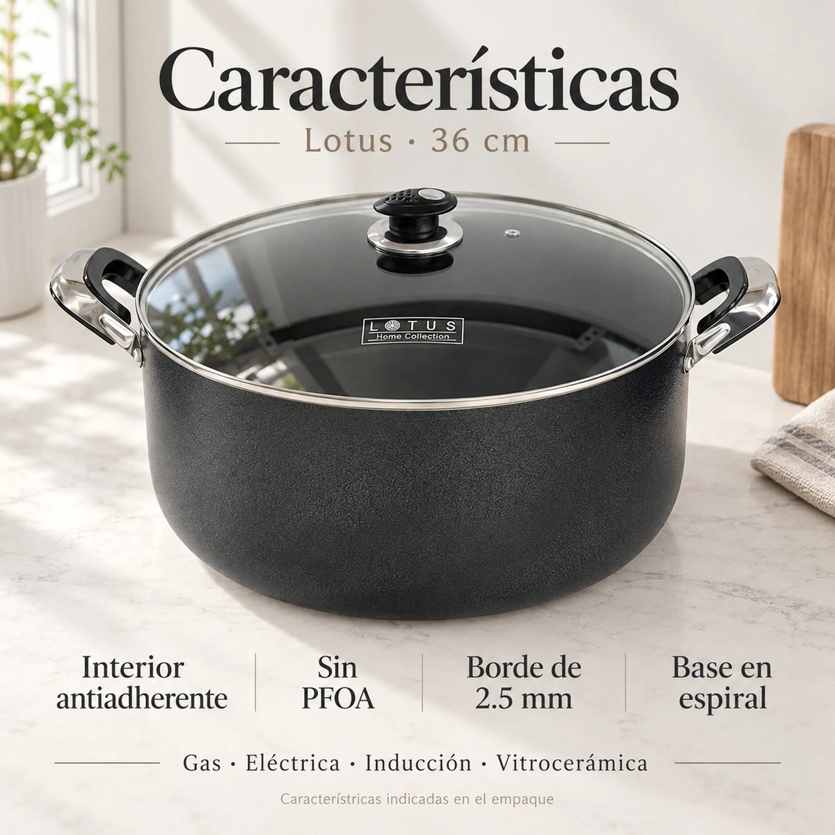 Características de la olla antiadherente Lotus de 36 cm (16 QT): libre de PFOA, apta para gas, eléctrica, inducción y vitrocerámica
