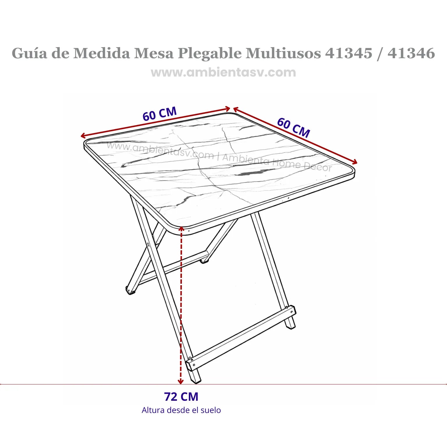 Guía de medidas de mesa plegable multiusos Ambienta Home Decor con superficie de 60x60 cm y altura de 72 cm, aplicable a los modelos 41345 y 41346.